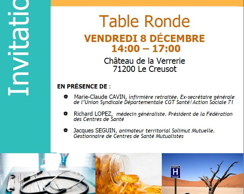 QUEL ACCÈS AUX SOINS EN SAÔNE ET LOIRE ? Table Ronde VENDREDI 8 DÉCEMBRE 2023