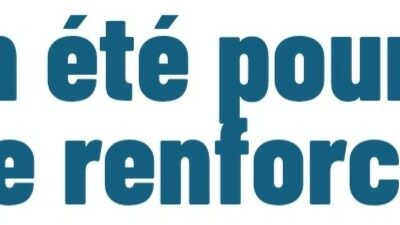 Un été pour se renforcer…et mener les combats qui nous attendent !