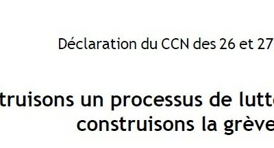 Construisons un processus de lutte pour gagner, construisons la grève !
