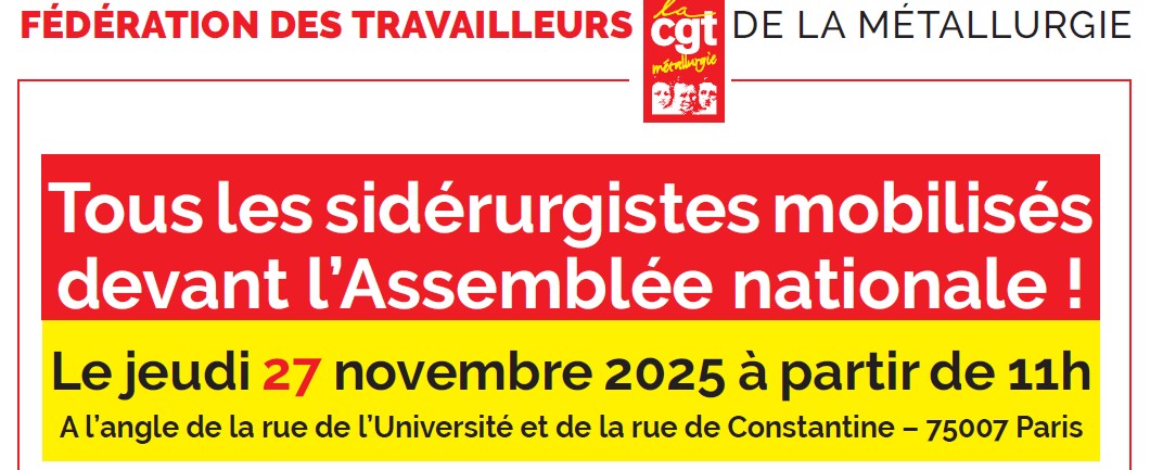 Tous les sidérurgistes mobilisés devant l’Assemblée nationale !