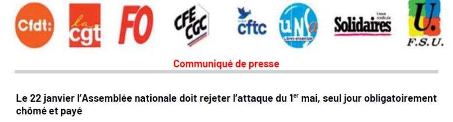 Communiqué intersyndical : le 22 janvier l’Assemblée nationale doit rejeter l’attaque du 1er mai, seul jour obligatoirement chômé et payé